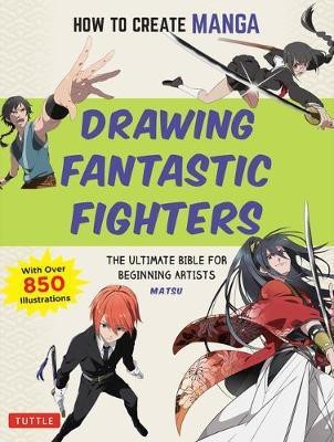 The Complete Guide to Drawing Dynamic Manga Sword Fighters(English, Paperback, Natsuo)