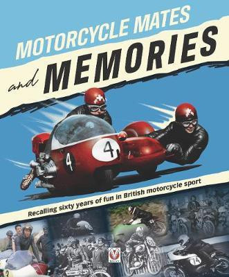 Motorcycles, Mates and Memories(English, Paperback, Snelling Bill)