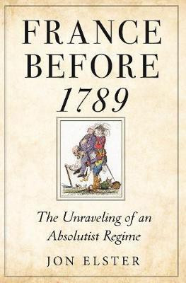 France before 1789(English, Hardcover, Elster Jon)