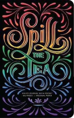 Spill the Tea Hardcover Ruled Journal(English, Hardcover, Insight Editions)