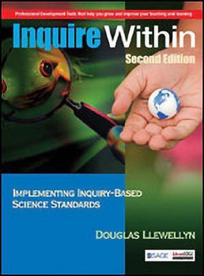 Inquire within Implementing Inquiry-Based Science Standards(English, Paperback, Llewellyn Douglas)