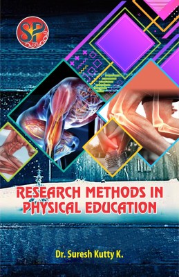 Research Methods in Physical Education(English, Hardcover, Kutty Suresh K. Dr.)