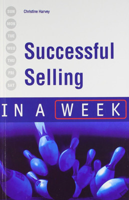 Successful Selling in a Week(English, Paperback, Harvey Christine)