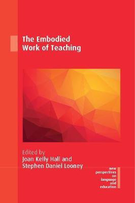 The Embodied Work of Teaching(English, Electronic book text, unknown)