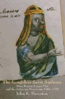 The Kongolese Saint Anthony(English, Hardcover, Thornton John)