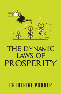 Dynamic Laws of Prosperity,the:the Dynamic Laws of Prosperity(English, Paperback, Ponder Catherine)