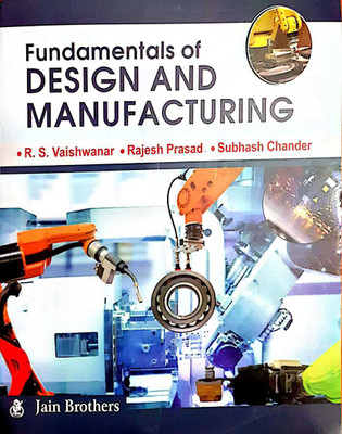 Fundamentals of Design and Manufacturing PB....Vaishwanar R S, Prasad R(English, Paperback, R S et al Vaishwanar)