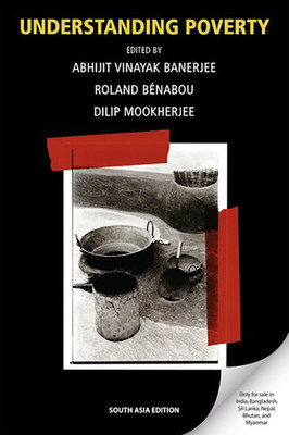 Understanding Poverty(English, Paperback, Dilip Mookherjee, Abhijit Vinayak Banerjee, Roland Benabou)