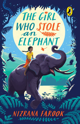 The Girl Who Stole an Elephant(English, Paperback, Farook Nizrana)