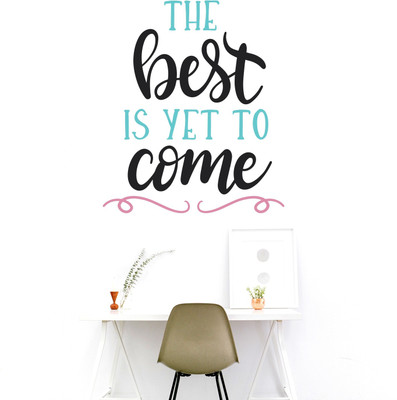 StickMe The Best Is Yet To Come Wall Sticker-SM215(Multicolor)