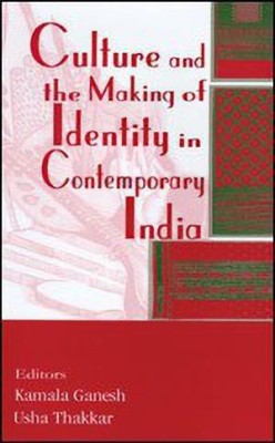 Culture and the Making of Identity in Contemporary India(English, Hardcover, unknown)