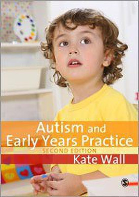 Autism and Early Years Practice(English, Paperback, Wall Kate)