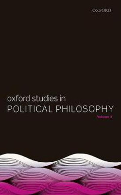 Oxford Studies in Political Philosophy, Volume 3(English, Hardcover, unknown)