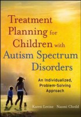 Treatment Planning for Children with Autism Spectrum Disorders(English, Paperback, Chedd Naomi)
