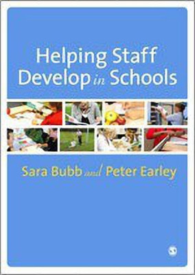 Helping Staff Develop in Schools(English, Paperback, Bubb Sara)