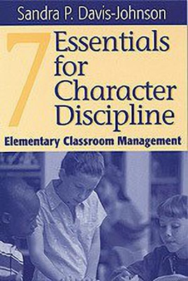 Seven Essentials for Character Discipline(English, Hardcover, Davis-Johnson Sandra P.)