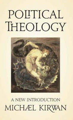 Political Theology(English, Paperback, Kirwan Michael)