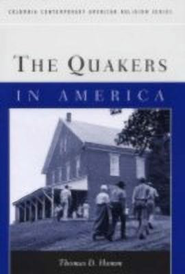 The Quakers in America(English, Hardcover, Hamm Thomas)