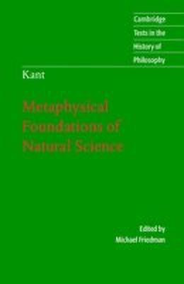 Kant: Metaphysical Foundations of Natural Science(English, Paperback, Kant Immanuel)