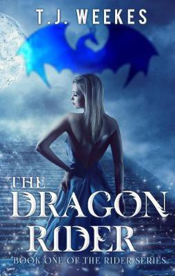 The Dragon Rider(English, Paperback, Weekes T. J.)