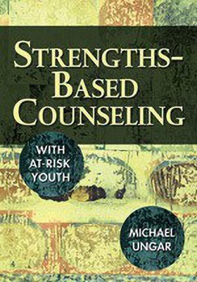 Strengths-Based Counseling With At-Risk Youth(English, Hardcover, Ungar Michael)
