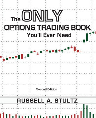 The Only Options Trading Book You'll Ever Need (Second Edition)(English, Paperback, Stultz Russell Allen)