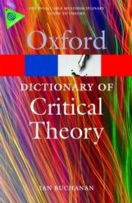 A Dictionary of Critical Theory(English, Paperback, Buchanan Ian)
