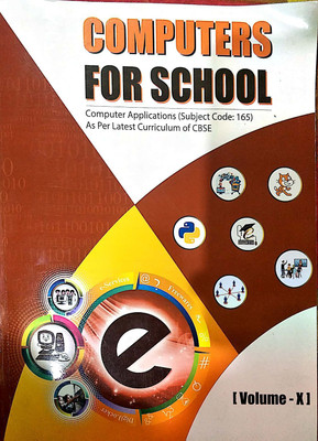 Textbook of Computer Application CBSE Subject Code 165 class 10  - Computers for School(English, Hardcover, S Jain)