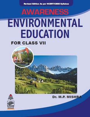 Awareness Environmental Education Class 7(English, Paperback, M P Mishra)