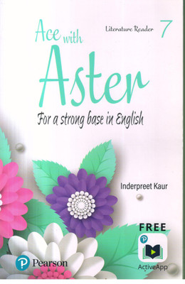 ACE WITH ASTER LITERATURE READER -7(English, Paperback, INDERPREET KAUR)