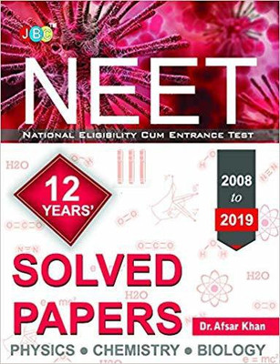 “MODEL SOLVED PAPERS”:—NEET 12 YEARS (2008 TO 2019)- Physics|Chemistry|Biology(English, Paperback, dr. afsar khan)