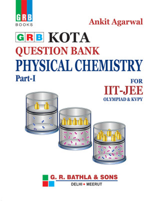 Kota Question Bank Physical Chemistry Part - I for IIT - JEE Olympiad & Kvpy(English, Paperback, Ankit Agarwal)