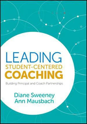 Leading Student-Centered Coaching(English, Paperback, Sweeney Diane)
