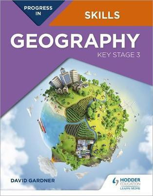 Progress in Geography Skills: Key Stage 3(English, Paperback, Gardner David)