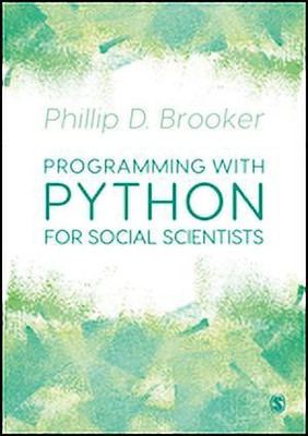 Programming with Python for Social Scientists(English, Paperback, Brooker Phillip)