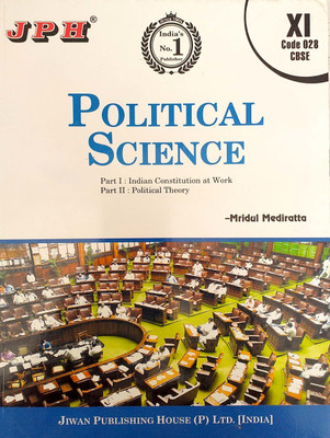 JPH Class 11 Political Science (Indian Constitution At Work,& Political Theory) Based On Ncert/Cbse Guide(Paperback, Mridul Mediratta)