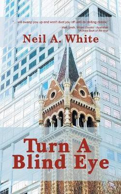 Turn A Blind Eye(English, Paperback, White Neil A.)