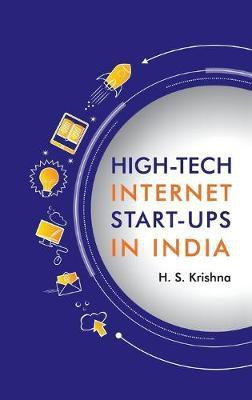 High-tech Internet Start-ups in India(English, Hardcover, Krishna H. S.)