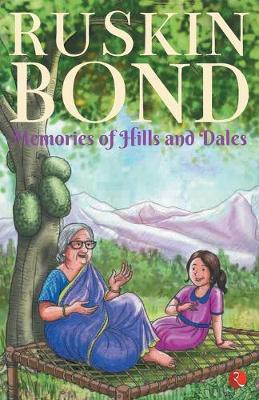 Memories of Hills and Dales(English, Paperback, Bond Ruskin)