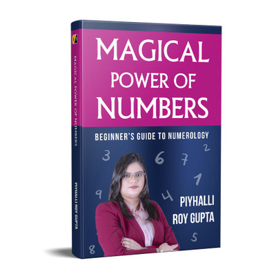 MAGICAL POWER OF NUMBERS : BEGINNER'S GUIDE TO NUMEROLOGY(English, Paperback, PIYHALLI ROY GUPTA)