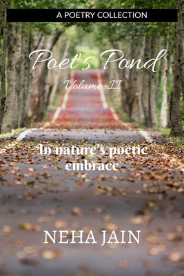 Poet's Pond Volume-II(English, Paperback, Neha Jain)