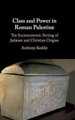 Class and Power in Roman Palestine(English, Hardcover, Keddie Anthony)