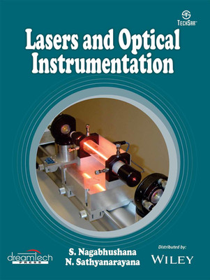 Lasers and Optical Instrumentation First Edition(English, Paperback, N. Sathyanarayana, S. Nagabhushana)