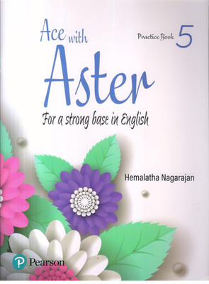ACE WITH ASTER PRACTICE BOOK -5(English, Paperback, HEMALATHA NAGARAJAN)