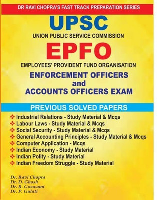 Upsc Epfo Enforcement Officers / Account Officers Exam Previous Solved Papers(Paperback, DR RAVI CHOPRA, DR. D GHOSH, DR. R GOSWAMI, DR. P. GULATI)