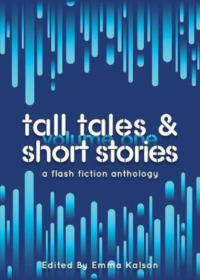 Tall Tales & Short Stories(English, Paperback, Kalson Emma)