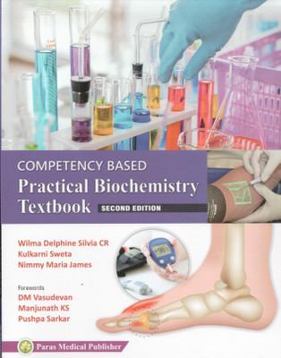 Competency Based Practical Biochemistry Textbook,2nd Edition(English, Paperback, Wilma D Silvia)