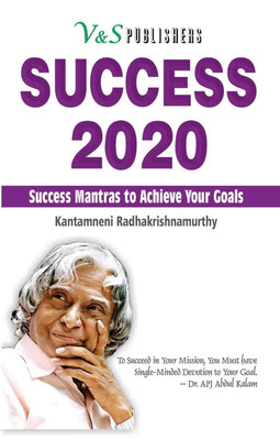 Success 2020  - Success Mantras to Achieve Your Goals 1 Edition(English, Paperback, Radhakrishnamurthy Kantamneni)