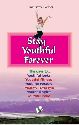 Stay Youthful Forever 1 Edition(English, Paperback, Poddar Tanushree)