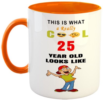 Furnish Fantasy This is what really cool 25 years looks like Coffee - Best Gift for Friend / Brother on Birthday- Color - Orange Ceramic Coffee Mug(350 ml)